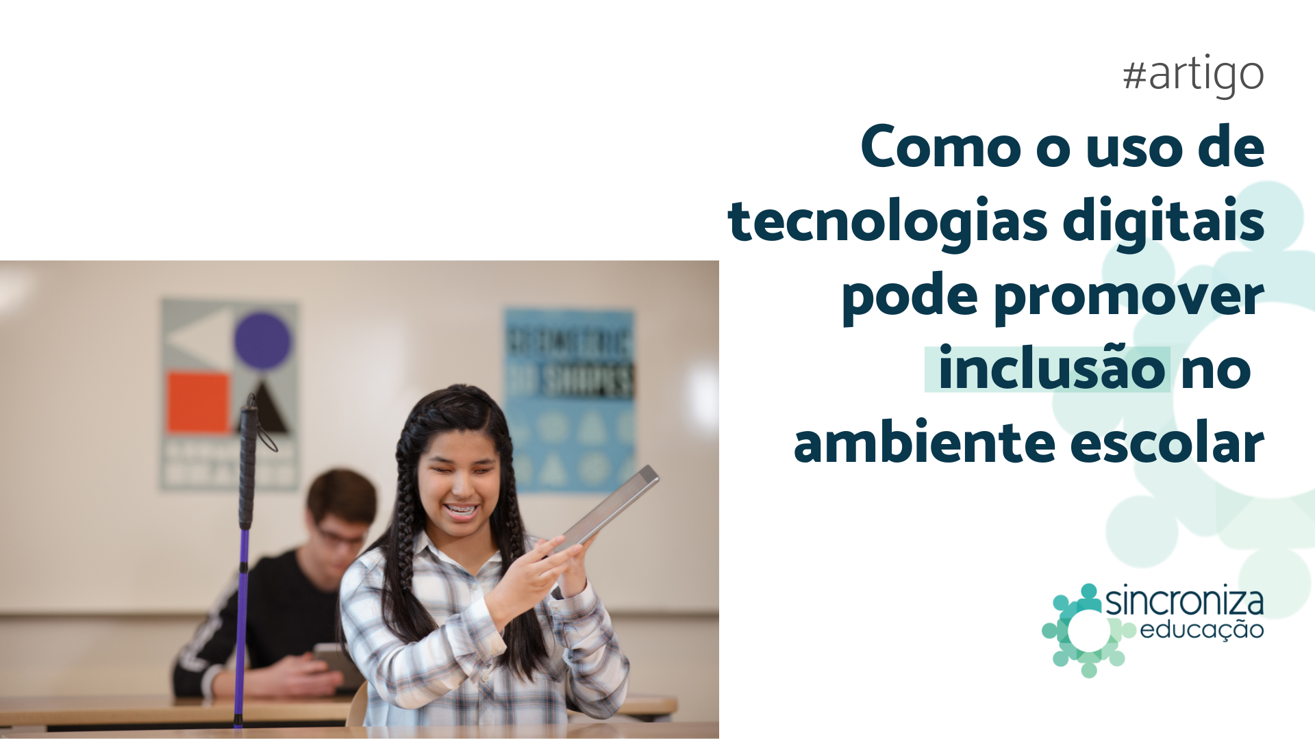 Imagem Como o uso de tecnologias digitais pode promover inclusão no ambiente escolar